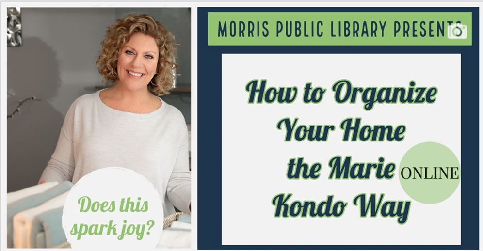 Virtual Marie Kondo/KonMari presentation for Morris Public Library in Connecticut.